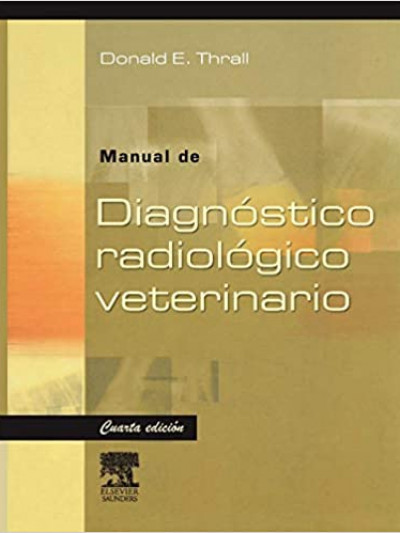 Libro: Manual de diagnóstico radiológico veterinario 4 edicion